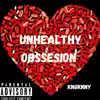 KngknnY - Unhealthy Obssesion - Single